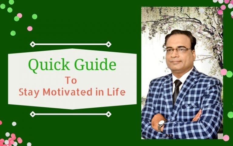 Quick Guide to Stay Motivated in Life